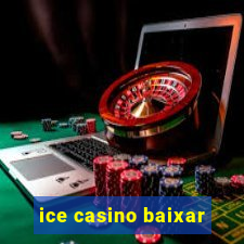 ice casino baixar